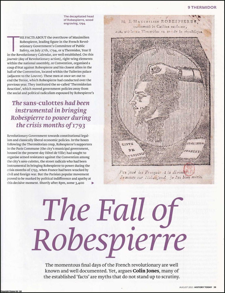 Item #417443 The Fall of Robespierre. An original article from History Today magazine, 2015....