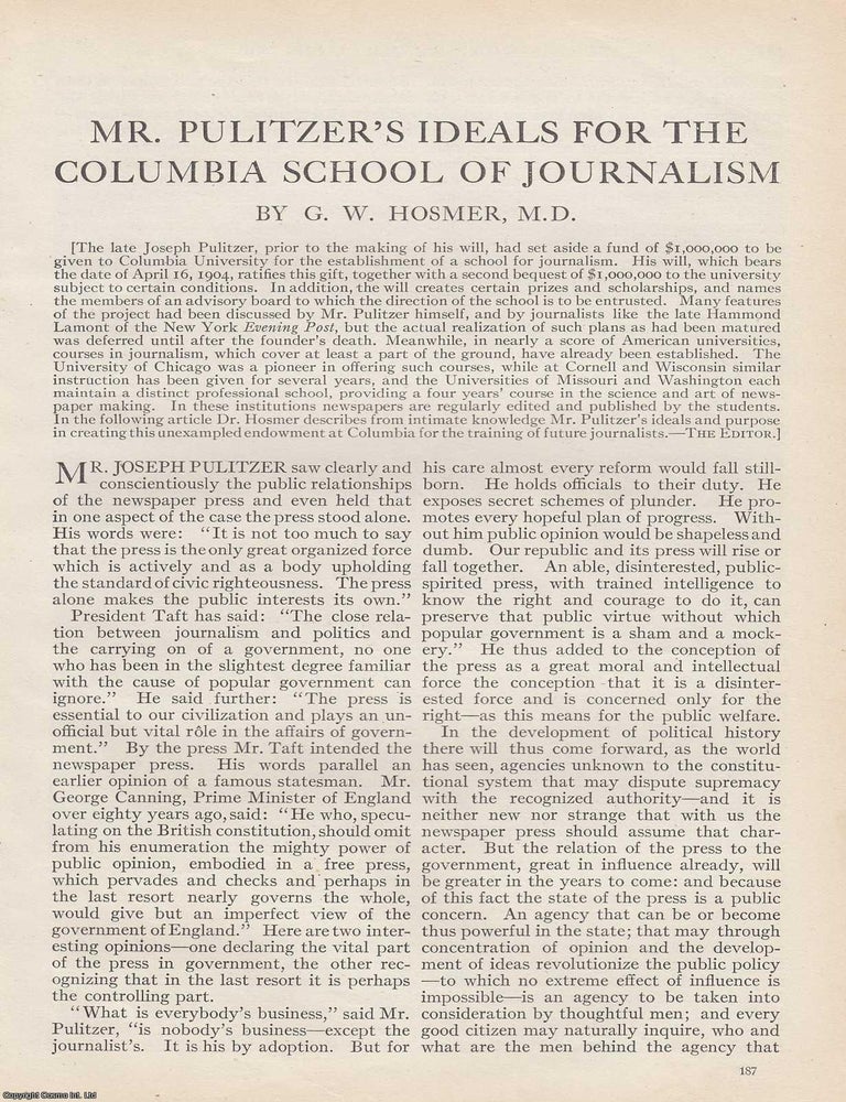 Item #418311 Mr. Pulitzer's Vision for the Columbia School of Journalism. Written by G.W. Hosmer,...