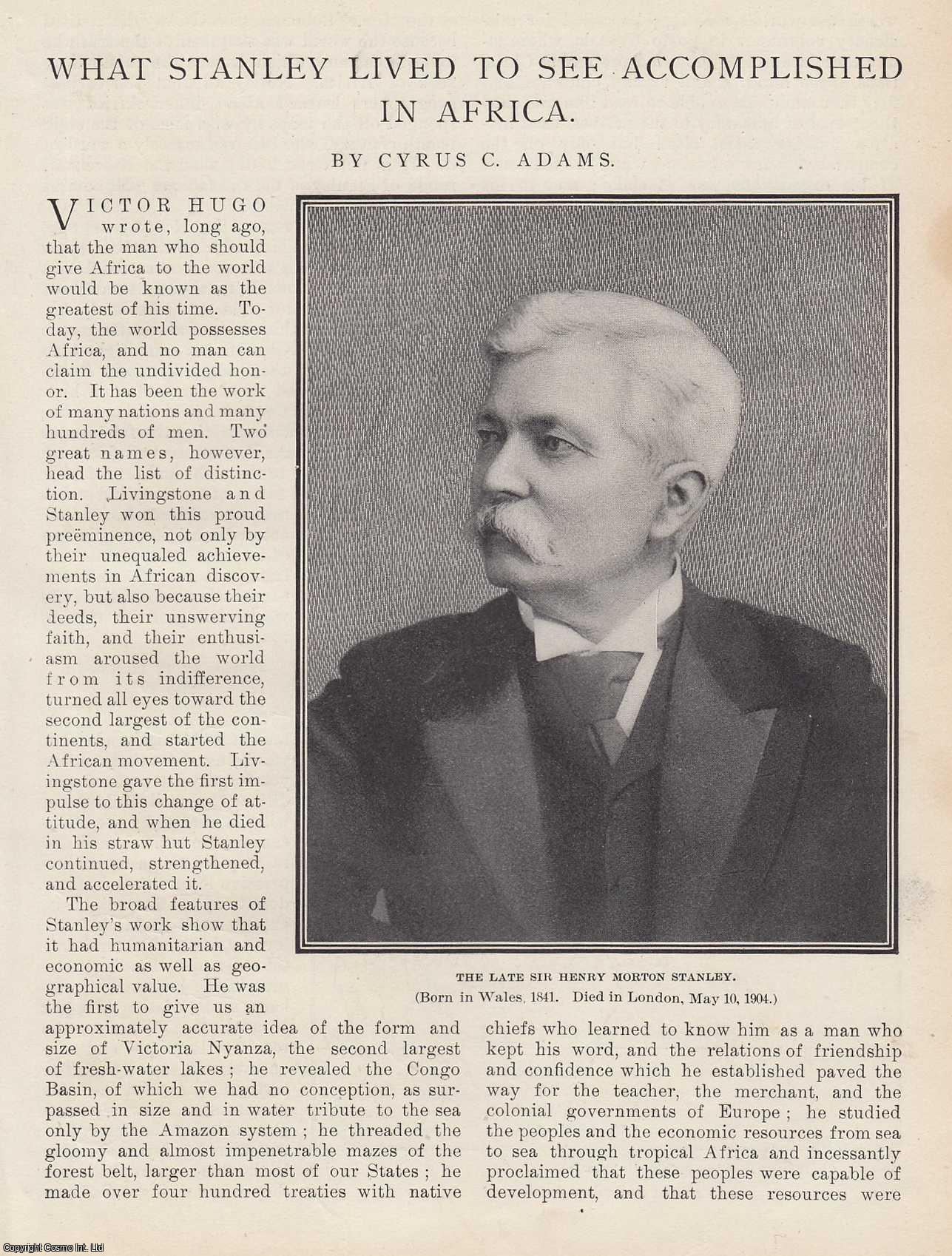What Stanley Lived to See Accomplished in Africa. An original article ...