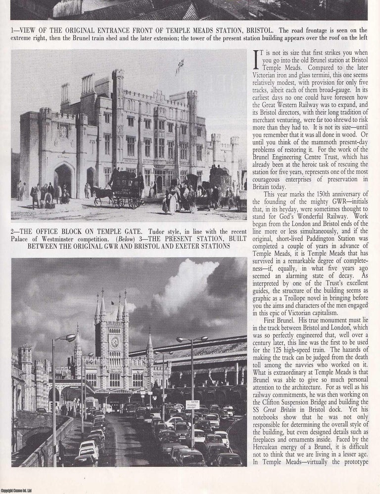 Item #419319 Restoring Brunel's Temple Meads Station, Bristol. Several pictures and accompanying text, removed from an original issue of Country Life Magazine, 1985. Clive Aslet.