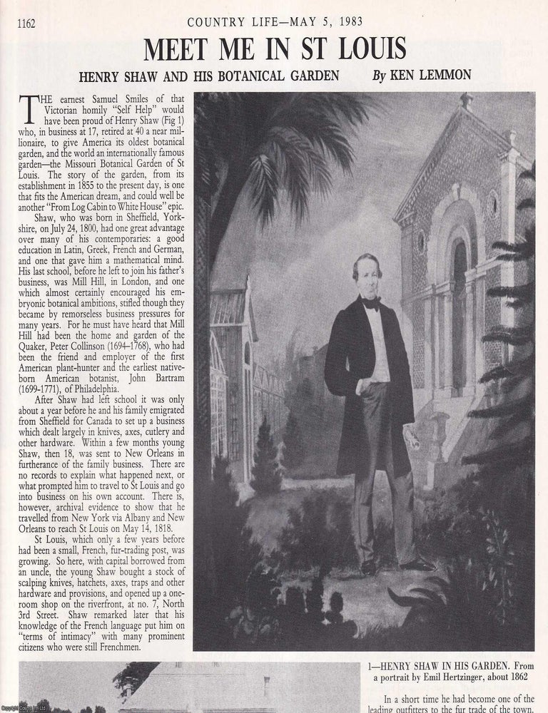 Item #419803 Henry Shaw (1800-1889): The Yorkshire Born Businessman and his Missouri Botanical...