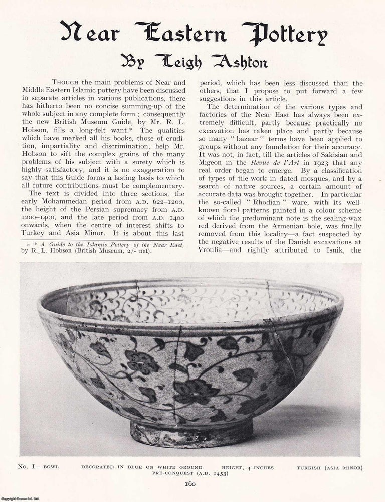 Item #421389 Near Eastern Pottery. An original article from The Connoisseur, 1932. Leigh Ashton