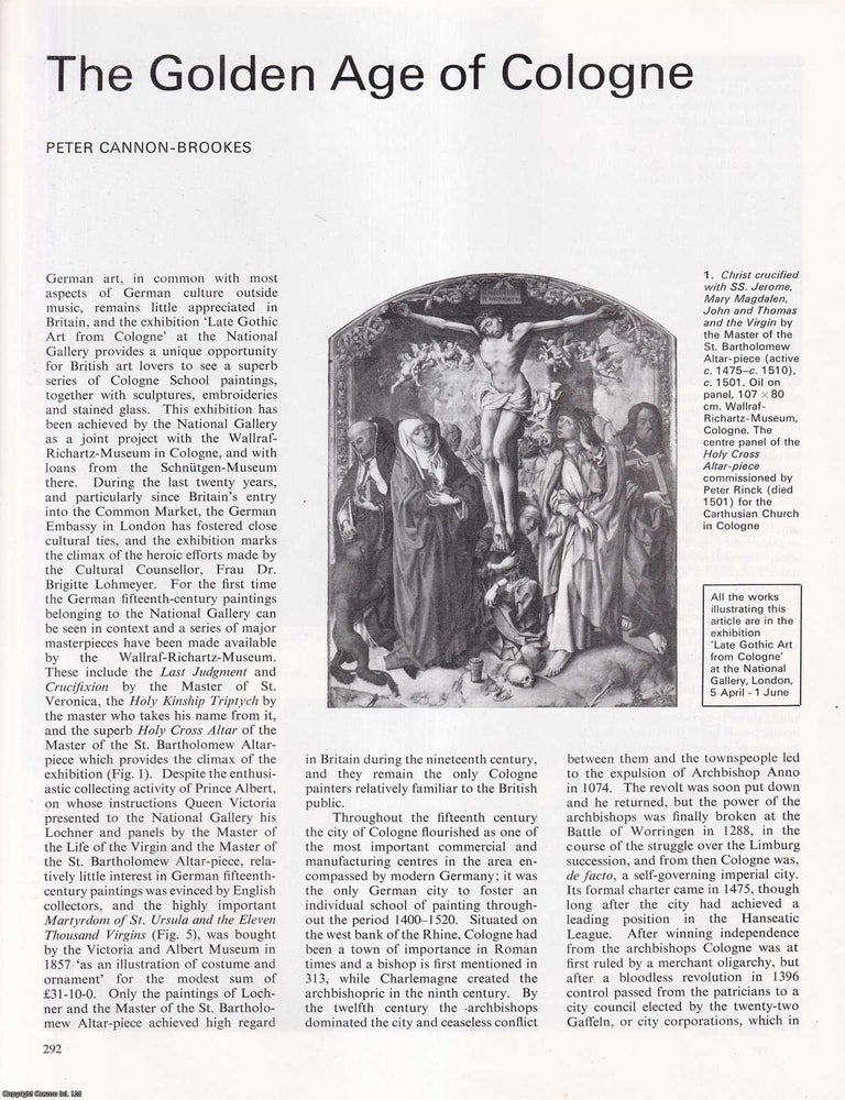 Item #421888 The Golden Age of Cologne: Late Gothic Art from Cologne. An original article from...
