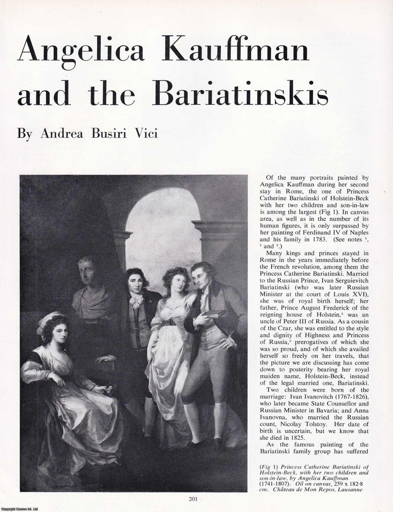 Item #422350 Angelica Kauffman and the Bariatinskis of Holstein-Beck. An original article from Apollo, International Magazine of the Arts. Andrea Busiri Vici.