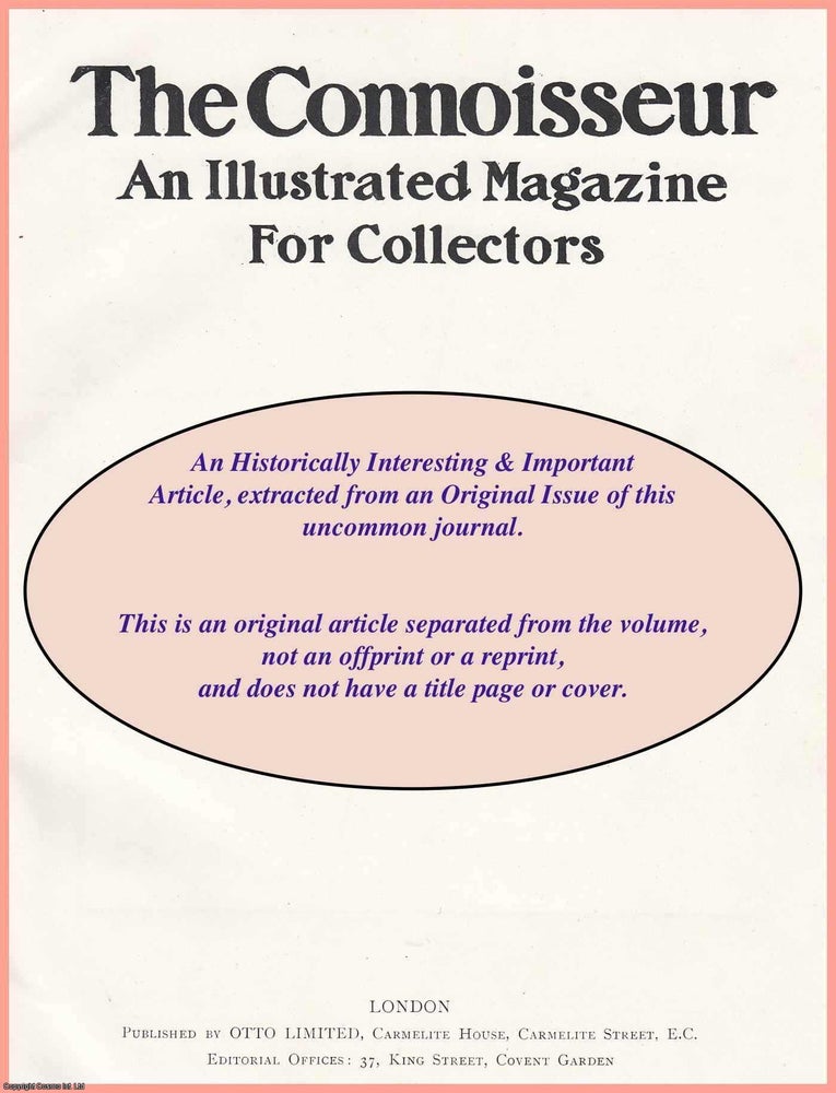 Item #502037 The Official Catalogue of Valuable Works of Art in Private Collections in Italy. An original article from The Connoisseur, 1904. Stated.