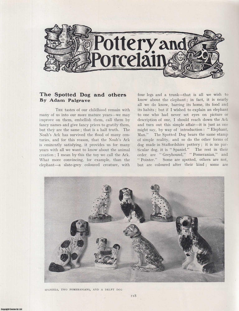 Item #502105 The Spotted Dog and Others (pottery & porcelain). An original article from The Connoisseur, 1904. Adam Palgrave.