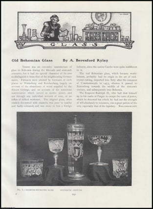 Item #502321 Old Bohemian Glass. An original article from The Connoisseur, 1907. A. Beresford Ryley