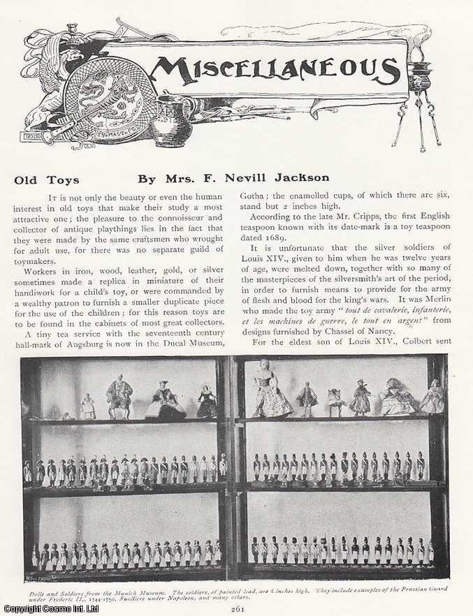 Item #502409 Old Toys. An original article from The Connoisseur, 1908. Mrs F. Nevill Jackson
