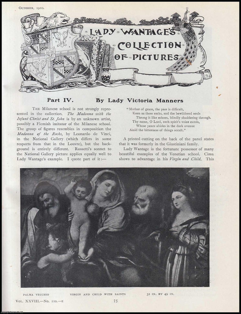Item #502536 Lady Wantage (part 4) (Harriet Sarah Loyd-Lindsay, Baroness Wantage) : Her Collection of Pictures. An original article from The Connoisseur, 1910. Lady Victoria Manners.