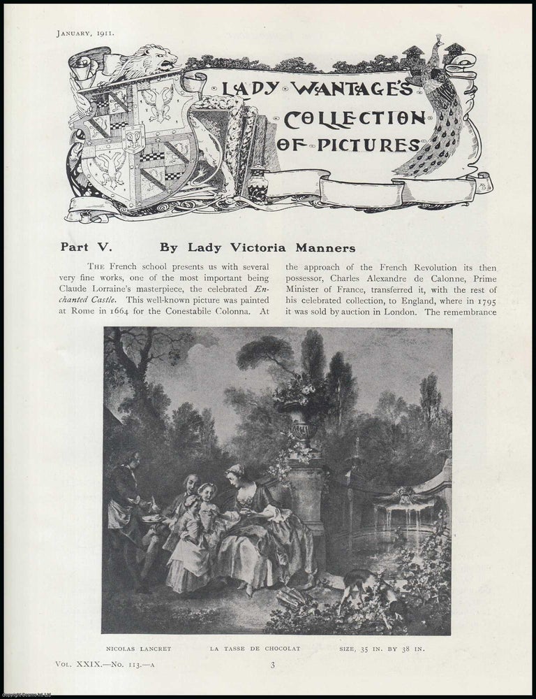 Item #502550 Lady Wantage (part 5) (Harriet Sarah Loyd-Lindsay, Baroness Wantage) : Her Collection of Pictures. An original article from The Connoisseur, 1911. Lady Victoria Manners.
