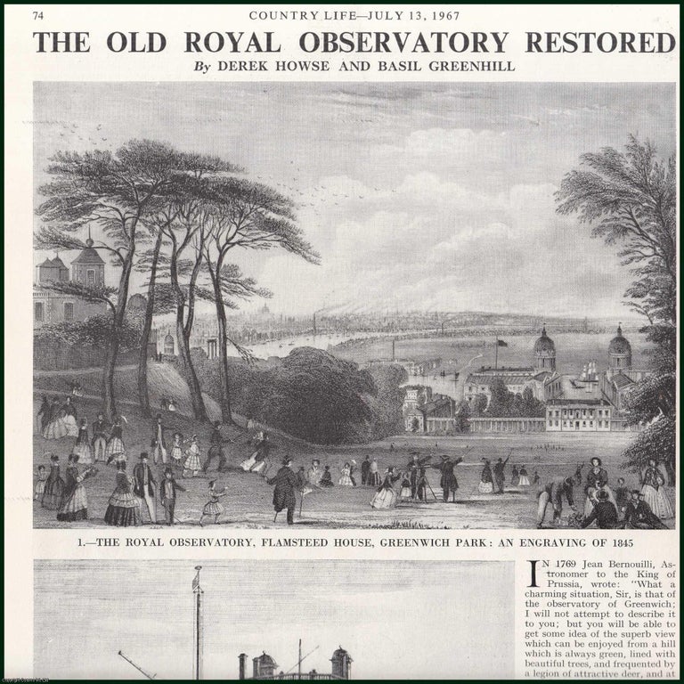 Item #504618 The Old Royal Observatory, Flamsteed House, Greenwich Park Restored. Several pictures and accompanying text, removed from an original issue of Country Life Magazine, 1967. Country Life Magazine.