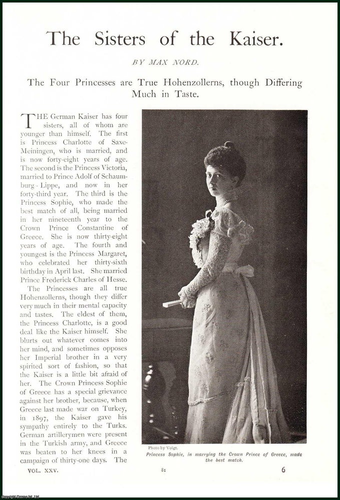 Item #504721 The Sisters of The Kaiser : the four princesses are true Hohenzollerns, though differing much in taste. An uncommon original article from the Lady's Realm, 1909. Max Nord.