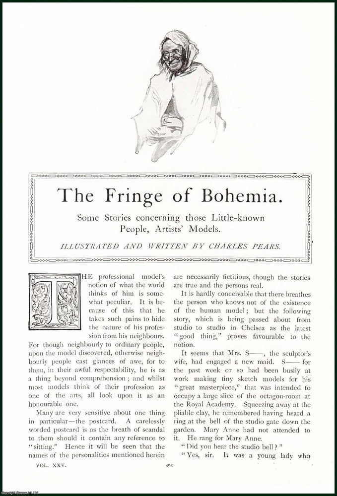 Item #504729 The Fringe of Bohemia : some stories concerning those little-known people, artists models. An uncommon original article from the Lady's Realm, 1909. Written, Charles Pears.