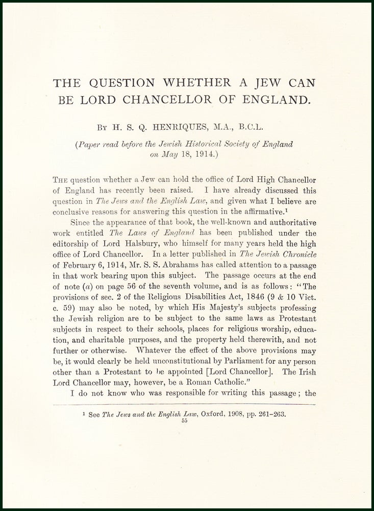 Item #504753 The Question Whether A Jew Can Be Lord Chancellor Of England. An uncommon original article from the Jewish Historical Society Transactions, 1918. H S. Q. Henriques.