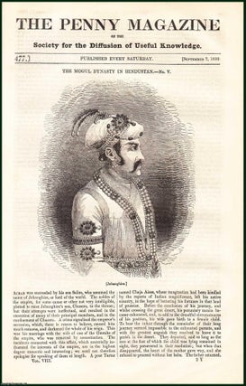 Item #504842 Chatsworth; The Mogul Dynasty in Hindustan (5). Issue No. 477, September 7th, 1839....
