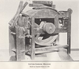 Samuel Slater and The Oldest Cotton Machinery in America. An original article from the Report of the Smithsonian Institution, 1926.