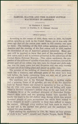 Samuel Slater and The Oldest Cotton Machinery in America. An original article from the Report of the Smithsonian Institution, 1926.