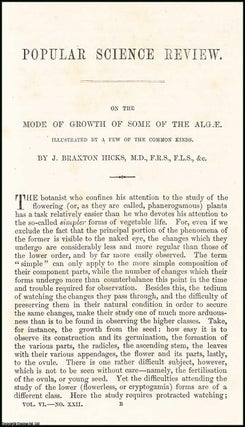 The Mode of Growth of some of the Algae. An uncommon original article from the Popular Science Review 1867.