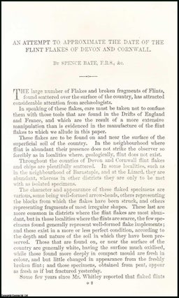An Attempt to Approximate the Date of the Flint Flakes of Devon & Cornwall. 16 pages, 2 plates. An article printed in 1867, written by Spence Bate, F.R.S.