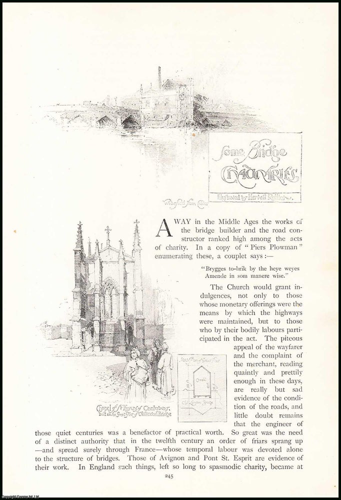 Item #506347 Wakefield Chantry ; Old London Bridge ; Rotheram Chantry & more : some bridge chauntries. An uncommon original article from the Pall Mall Magazine, 1899. illustrated by Francis Crowther.