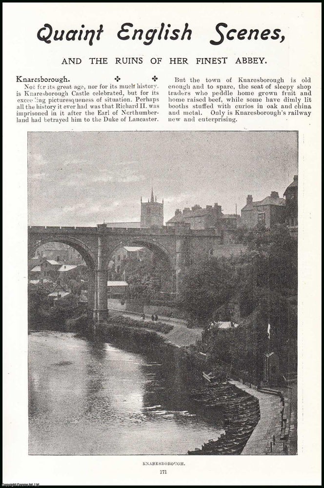 Item #506413 Knaresborough ; Hawes, Hardrow Scar ; Fountains Abbey ; Eggleston Abbey & more : Quaint English Scenes, & the Ruins of her Finest Abbey. An uncommon original article from the Tourist Magazine, 1898. Stated.