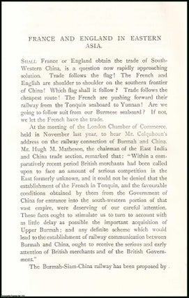 Item #506663 France & England in Eastern Asia. An uncommon original article from The Asiatic...