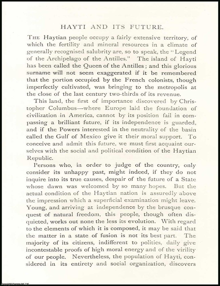 Item #506789 The Island of Hayti & its Future. An uncommon original article from The Asiatic Quarterly Review, 1891. Legitime.