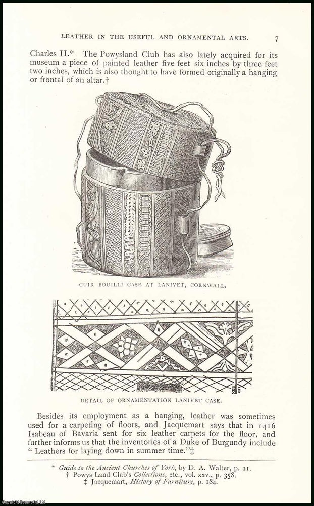 Item #506889 A Pen Case of Henry VI ; A Trunk belonging to Mr. Thomas Mann ; An Ornamentation Lanivet Case & more : Leather in the Useful & Ornamental Arts. An original article from the Reliquary, Quarterly Journal & Review, 1892. J. Lewis Andre.