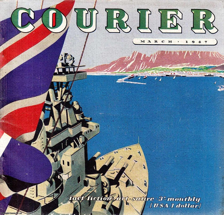 Item #507031 Courier. A Norman Kark publication. March 1947. Vol. 8 no.3. Featuring contributions by, John Clancy, A.L. Rowse, J. Wentworth Day, and others. See picture for details of contents. writers.