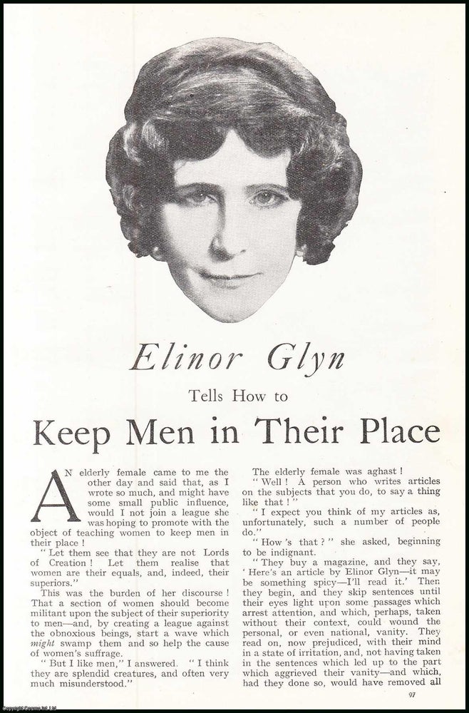 Item #507609 Elinor Glyn, an Actress Tells How to Keep Men in Their Place. An uncommon original article from the Pall Mall Magazine, 1922. Elinor Glyn.