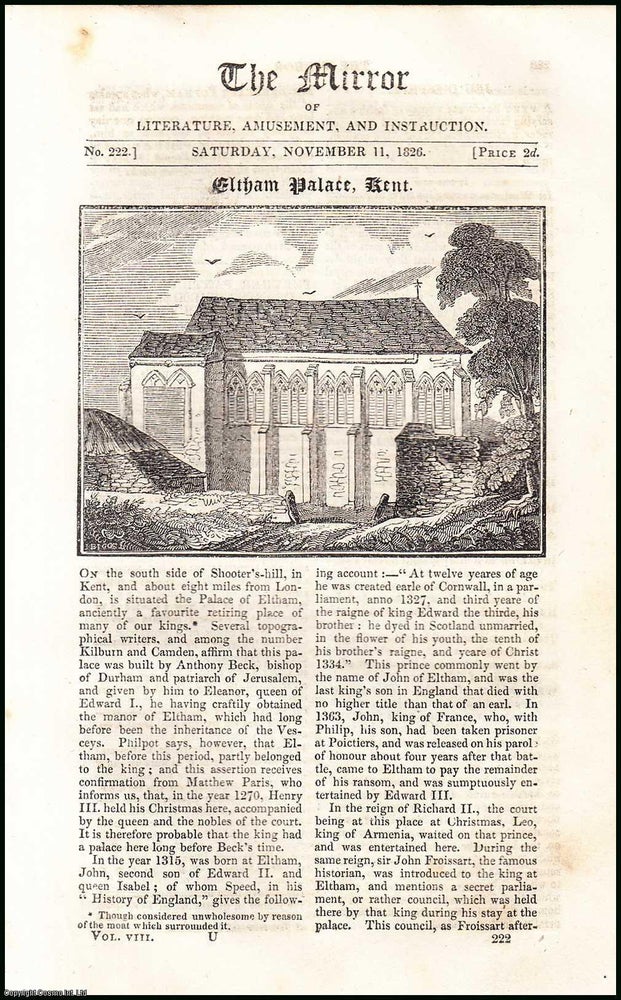 Item #507817 Eltham Palace, Kent & Custom of Carrying Tar-barrels on the Fifth of November, at Brough, Westmoreland. A complete rare weekly issue of A complete rare weekly issue of the Mirror of Literature, Amusement, and Instruction of Literature, Amusement, and Instruction, 1826. THE MIRROR.