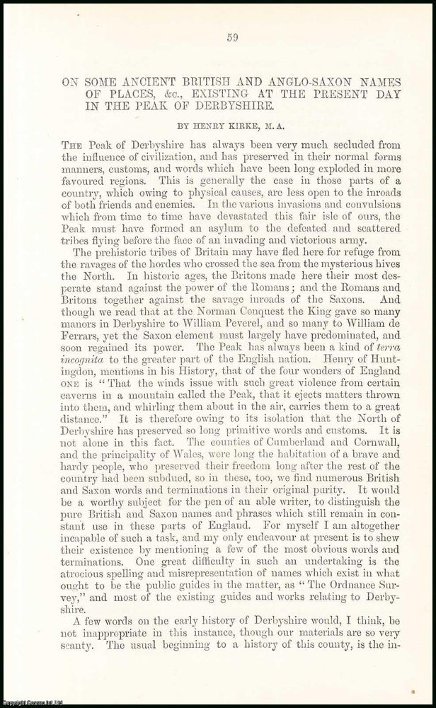 Item #507830 Some Ancient British & Anglo-Saxon Names of Places, &c., Existing at the Present Day in the Peak of Derbyshire. An original article from the Reliquary, Quarterly Journal & Review, 1865. M. A. Henry Kirke.