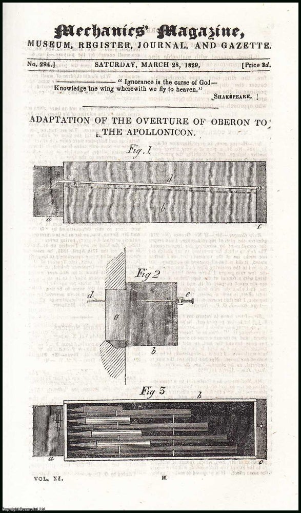 Item #507872 Adaptation of the Overture of Oberon to the Apollonicon; Mill Spindles, American & English; Colour of the Flame of Carburetted Hydrogen, etc. Mechanics Magazine, Museum, Register, Journal and Gazette. Issue No. 294. A complete rare weekly issue of the Mechanics' Magazine, 1829. MECHANICS MAGAZINE.