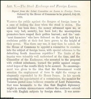 Item #508032 The Stock Exchange and Foreign Loans. A rare original article from the British...