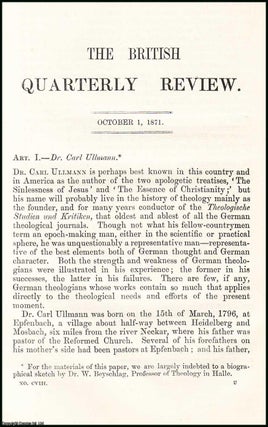 Item #508137 Dr. Carl Ullmann, Theologian. A rare original article from the British Quarterly...