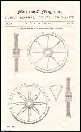Item #508272 Losh's Patent Railway Carriage-Wheels; Dr. Lardner & Atlantic Steam-Navigation;...