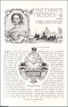 Item #509111 The Empress Frederick & Friedrichshof. An original article from the Lady's Realm...