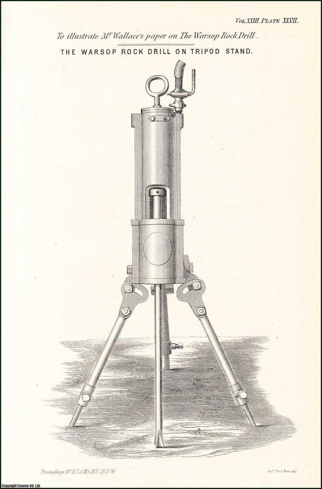 Item #509180 The Warsop Rock Drill. 6 pages, 3 plates. An article printed in 1874, written by...