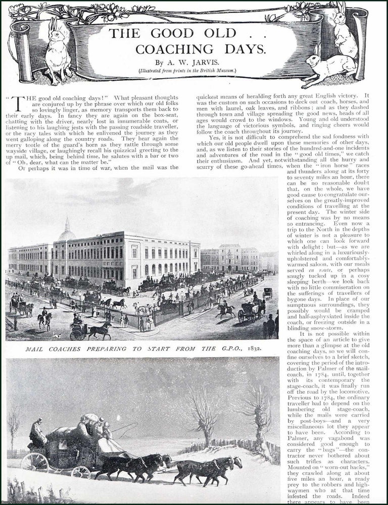 Item #509314 Mail Coaches : The Good Old Coaching Days. Several pictures and accompanying text, removed from an original issue of Country Life Magazine, 1899. POSTAL HISTORY.