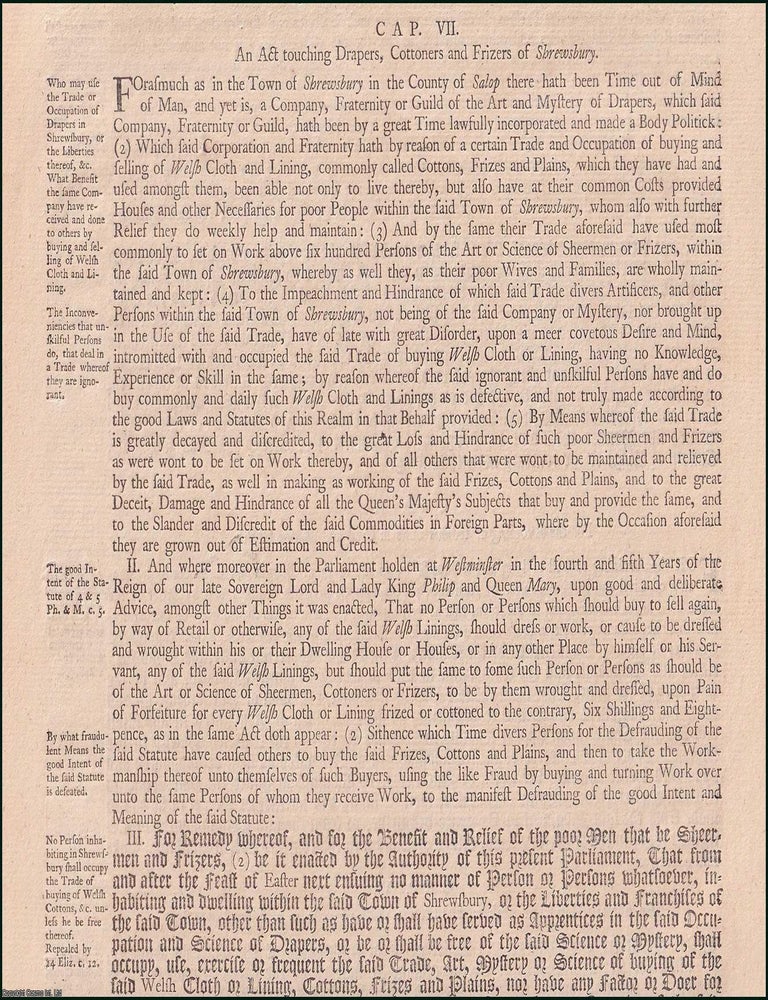 Item #509827 Drapers, etc., Shrewsbury c. 7. An Act touching Drapers, Cottoners and Frizers of...