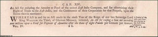 Item #509858 East India Company Act 1729. An Act for reducing the Anniuty or Fund of the United...