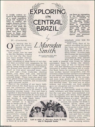 Exploring in Central Brazil : the expedition of Reginal Smith, Robert Hall, and L. Marsden Smith to explore the Amazon forests & Study the Manners & Customs of the Indian Tribes. WIDE WORLD MAGAZINE : Truth really is stranger than fiction : A complete 4 part uncommon original article taken from the Wide World Magazine, 1923.