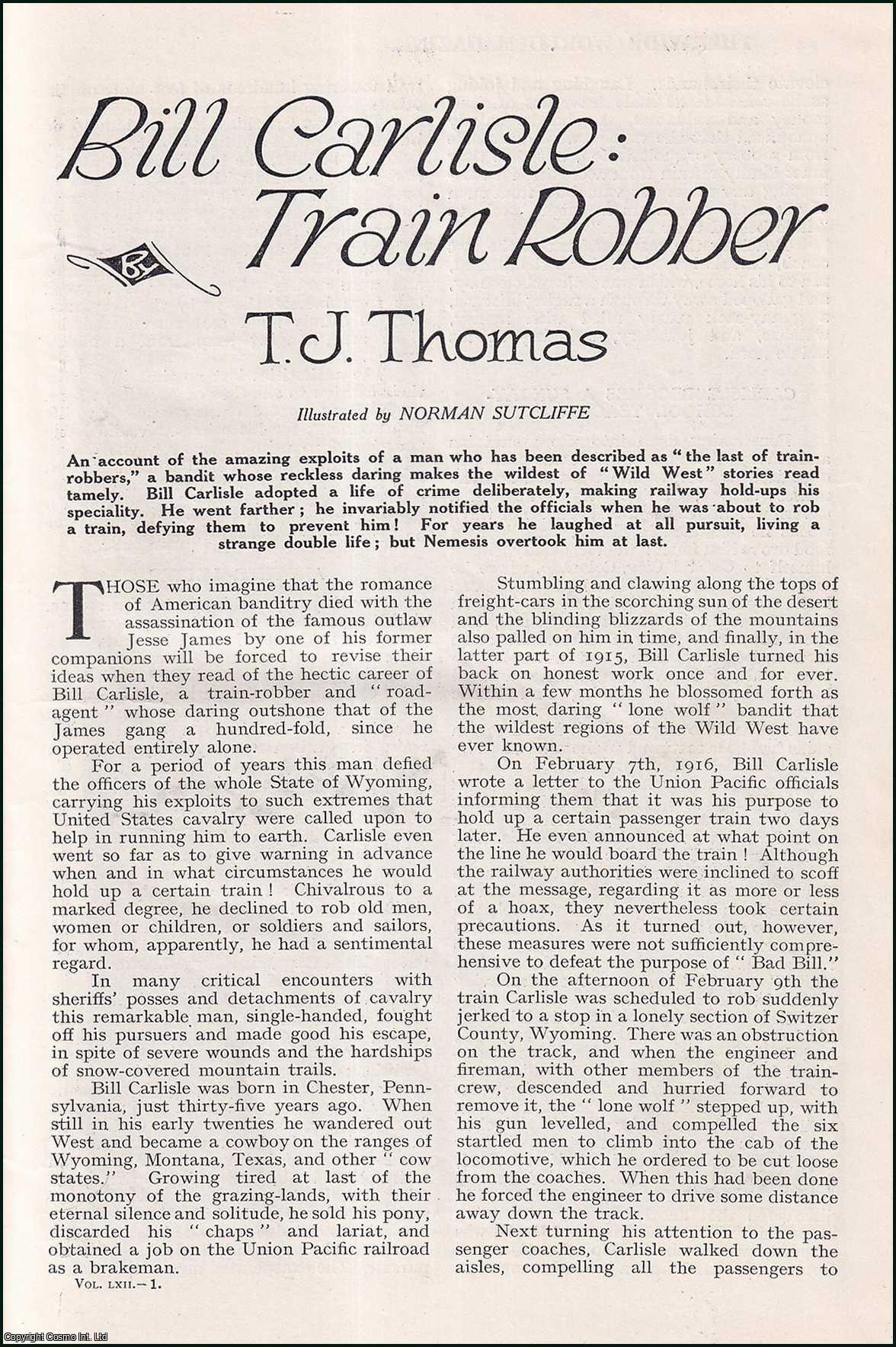 Bill Carlisle, Train Robber. WIDE WORLD MAGAZINE : Truth really is ...