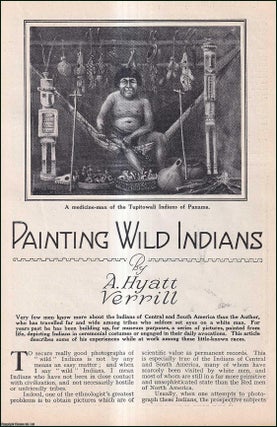 Item #511362 Painting Wild Indians : the Indians of Central & South America. An uncommon original...