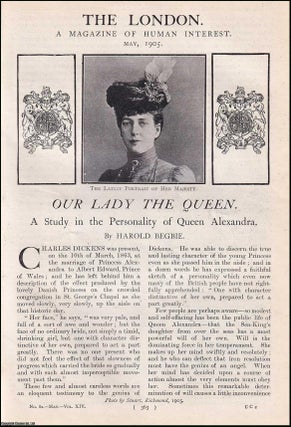 Item #511642 Our Lady the Queen : a study in the personality of Queen Alexandra. An uncommon...