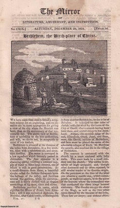 Item #511910 Bethlehem, the Birth-Place of Christ. A complete rare weekly issue of the Mirror of...