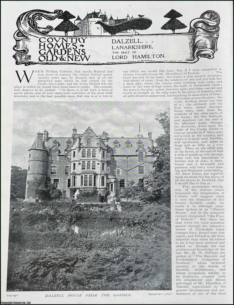 Item #512223 Dalzell, Lanarkshire. The Seat of Lord Hamilton. Several pictures and accompanying text, removed from an original issue of Country Life Magazine, 1901. LANARKSHIRE COUNTRY HOUSE.