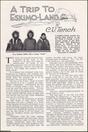 Item #512332 A Trip to Eskimo-Land, Far North of Canada. An uncommon original article from the...