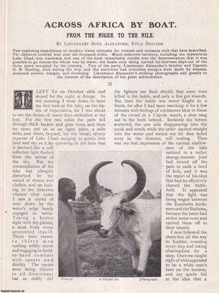 Across Africa by Boat : from the Niger to the Nile. By Lieutenant Boyd Alexander, Rifle Brigade. WIDE WORLD MAGAZINE : Truth really is stranger than fiction : A complete 4 part uncommon original article taken from the Wide World Magazine, 1908.