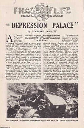 Item #513194 The Palace of Depression : A Building Made of Junk that was Located in Vineland, New...